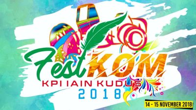 HMPS KPI IAIN KUDUS Proudly Present FESTKOM 2018